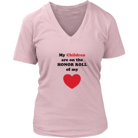 My Children are on the HONOR ROLL of my HEART - Women V-neck - On Light - Front