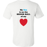 My Son is on the HONOR ROLL of my HEART - Mens - On Light - BACK