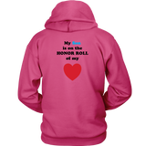 My Son is on the HONOR ROLL of my HEART - Hoodie - On Light - BACK