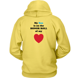 My Son is on the HONOR ROLL of my HEART - Hoodie - On Light - BACK