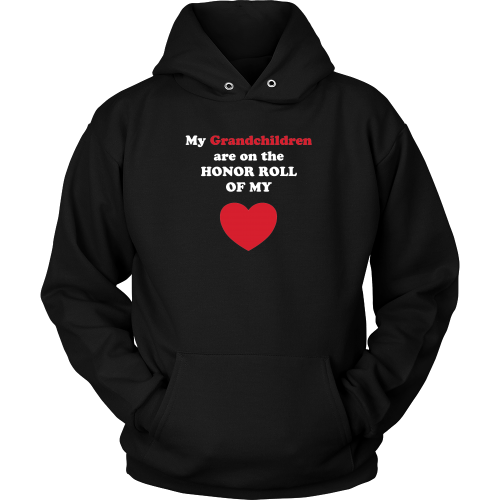 My Grandchildren are on the HONOR ROLL of my HEART - Hoodie - On Dark - Front