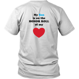 My Son is on the HONOR ROLL of my HEART - Unisex - On Light - BACK