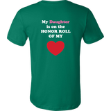 My Daughter is on the HONOR ROLL of my HEART - Mens - On Dark - BACK