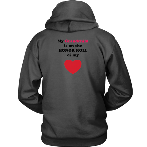 My Grandchild is on the Honor Roll of My Heart - Hoodie - On Light - BACK