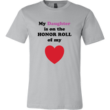 My Daughter is on the HONOR ROLL of my HEART - Mens - On Light - Front