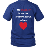My Nephew is on the Honor Roll of My Heart - Unisex - On Dark - BACK