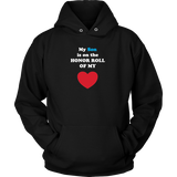 My Son is on the HONOR ROLL of my HEART - Hoodie - On Dark - Front