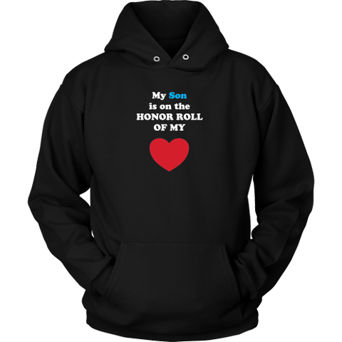 My Son is on the HONOR ROLL of my HEART - Hoodie - On Dark - Front