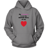 My Daughter is on the HONOR ROLL of my HEART - Hoodie -- On Light - Front