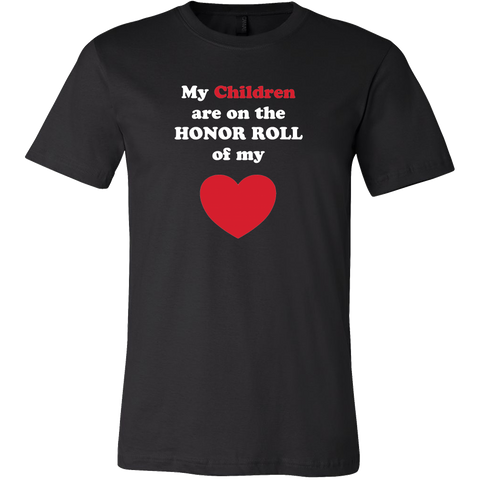 My Children are on the HONOR ROLL of my HEART - Mens - On Dark - Front