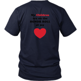 My Children are on the HONOR ROLL of my HEART - Unisex - On Dark - BACK