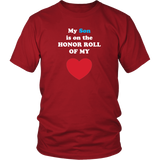 My Son is on the HONOR ROLL of my HEART - Unisex - On Dark - Front